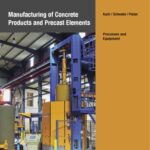 خرید و دانلود نسخه کامل کتاب Manufacturing of concrete products and precast elements processes and equipment