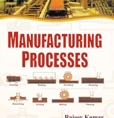 خرید و دانلود نسخه کامل کتاب Manufacturing Processes