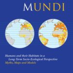 خرید و دانلود نسخه کامل کتاب Mappae Mundi: Humans and their Habitats in a Long-Term Socio-Ecological Perspective: Myths, Maps and Models