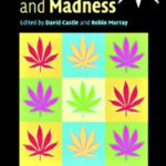 خرید و دانلود نسخه کامل کتاب Marijuana and Madness: Psychiatry and Neurobiology