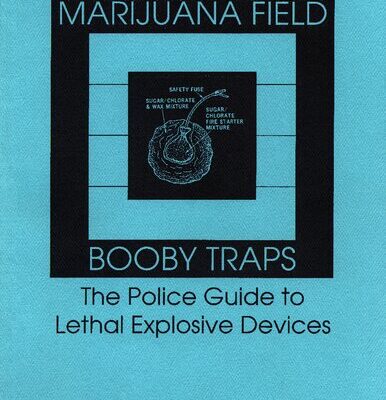 خرید و دانلود نسخه کامل کتاب Marijuana Field Booby Traps: The Police Guide to Lethal Explosive Devices