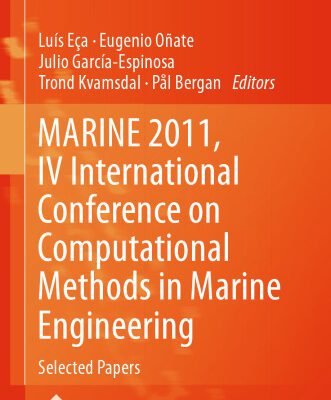 خرید و دانلود نسخه کامل کتاب MARINE 2011, IV International Conference on Computational Methods in Marine Engineering: Selected Papers