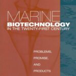 خرید و دانلود نسخه کامل کتاب MARINE BIOTECHNOLOGY IN THE TWENTY-FIRST CENTURY