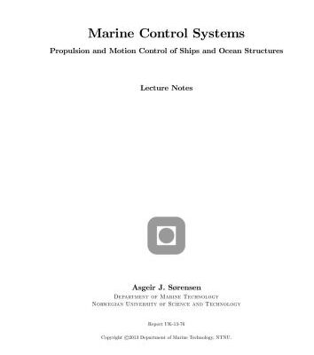خرید و دانلود نسخه کامل کتاب Marine Control Systems. Propulsion and Motion Control of Ships and Ocean Structures