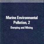 خرید و دانلود نسخه کامل کتاب Marine Environmental Pollution : Dumping and Mining