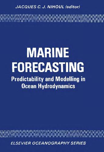 خرید و دانلود نسخه کامل کتاب Marine Forecasting: Predictability and Modelling in Ocean Hydrodynamics, Proceedings of The 10th International Liége Colloquium on Ocean Hydrodynamics_68ea5f7f9569b.jpeg خرید و دانلود نسخه کامل کتاب Marine Forecasting: Predictability and Modelling in Ocean Hydrodynamics, Proceedings of The 10th International Liége Colloquium on Ocean Hydrodynamics