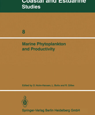 خرید و دانلود نسخه کامل کتاب Marine Phytoplankton and Productivity: Proceedings of the invited lectures to a symposium organized within the 5th conference of the European Society for Comparative Physiology and Biochemistry — Taormina, Sicily, Italy, September 5–8, 1983