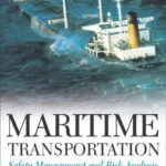 خرید و دانلود نسخه کامل کتاب Maritime Transportation: Safety Management and Risk Analysis