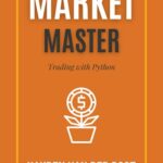 خرید و دانلود نسخه کامل کتاب Market Master: Trading with Python