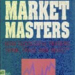 خرید و دانلود نسخه کامل کتاب Market Masters – How Successful Traders Think, Trade and Invest