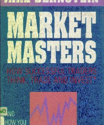 خرید و دانلود نسخه کامل کتاب Market Masters – How Successful Traders Think, Trade and Invest