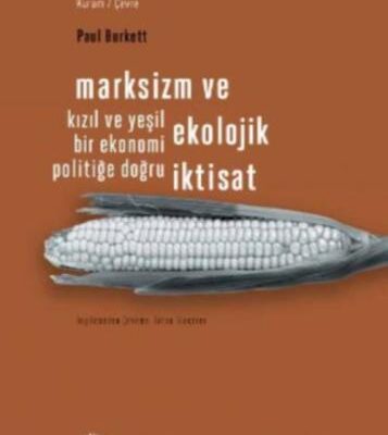 خرید و دانلود نسخه کامل کتاب Marksizm ve ekolojik İktisat : kızıl ve yeşil bir ekonomi politiğe doğru