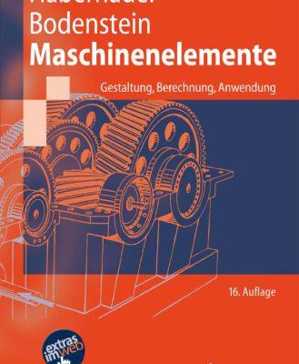 خرید و دانلود نسخه کامل کتاب Maschinenelemente: Gestaltung, Berechnung, Anwendung