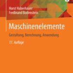 خرید و دانلود نسخه کامل کتاب Maschinenelemente: Gestaltung, Berechnung, Anwendung