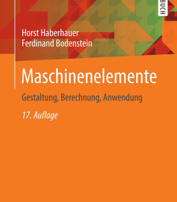 خرید و دانلود نسخه کامل کتاب Maschinenelemente: Gestaltung, Berechnung, Anwendung