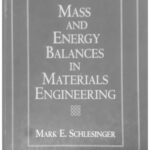 خرید و دانلود نسخه کامل کتاب Mass and Energy Balances for Materials Engineering