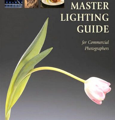 خرید و دانلود نسخه کامل کتاب Master Lighting Guide for Commercial Photographers
