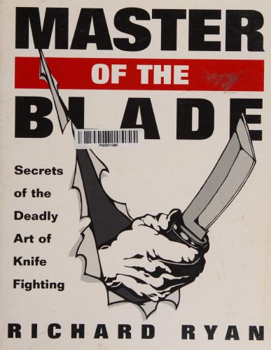 خرید و دانلود نسخه کامل کتاب Master of the Blade: Secrets of the Deadly Art of Knife Fighting_68f0840bccfc0.jpeg خرید و دانلود نسخه کامل کتاب Master of the Blade: Secrets of the Deadly Art of Knife Fighting