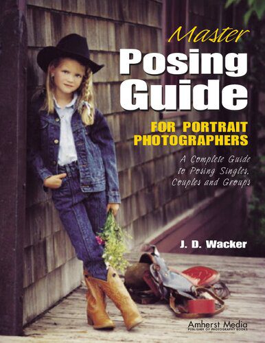 خرید و دانلود نسخه کامل کتاب Master Posing Guide for Portrait Photographers: A Complete Guide to Posing Singles, Couples and Groups_68e03bef8e83e.jpeg خرید و دانلود نسخه کامل کتاب Master Posing Guide for Portrait Photographers: A Complete Guide to Posing Singles, Couples and Groups