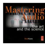 خرید و دانلود نسخه کامل کتاب Mastering Audio: The Art and the Science