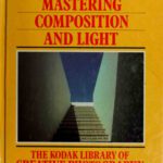 خرید و دانلود نسخه کامل کتاب Mastering Compostition and Light