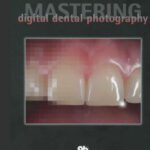 خرید و دانلود نسخه کامل کتاب Mastering Digital Dental Photography