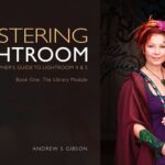 خرید و دانلود نسخه کامل کتاب Mastering Lightroom Book One: The Library Module