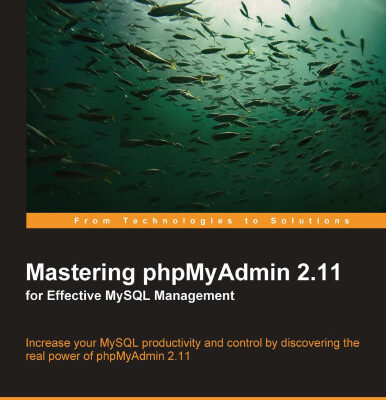 خرید و دانلود نسخه کامل کتاب Mastering phpMyAdmin 2.11 for Effective MySQL Management: Increase your MySQL productivity and control by discovering the real power of phpMyAdmin 2.11