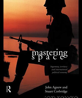 خرید و دانلود نسخه کامل کتاب Mastering Space: Hegemony, Territory and International Political Economy