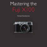 خرید و دانلود نسخه کامل کتاب Mastering the Fuji X100