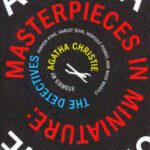 خرید و دانلود نسخه کامل کتاب Masterpieces in Miniature: Stories: The Detectives; Parker Pyne; Harley Quin, Hercule Poirot, and Miss Marple