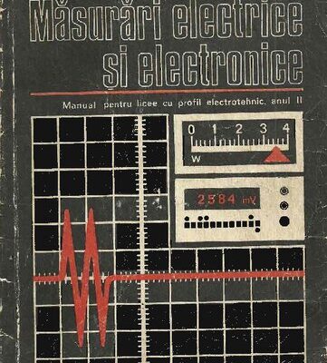 خرید و دانلود نسخه کامل کتاب Măsurări electrice și electronice. Manual pentru licee cu profil de electrotehnic, anul II