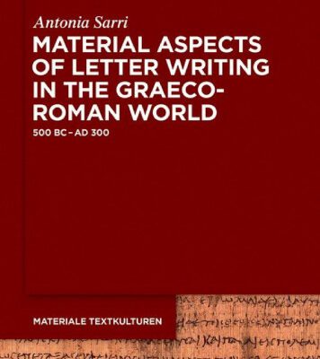 خرید و دانلود نسخه کامل کتاب Material Aspects of Letter Writing in the Graeco-Roman World, 500 BC – AD 300