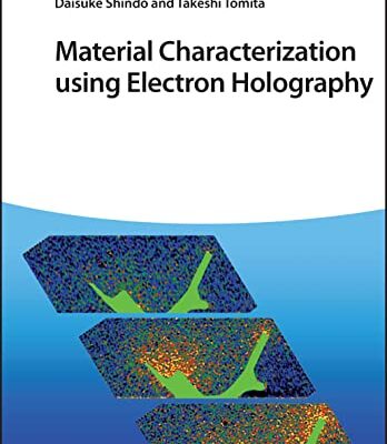 خرید و دانلود نسخه کامل کتاب Material Characterization Using Electron Holography