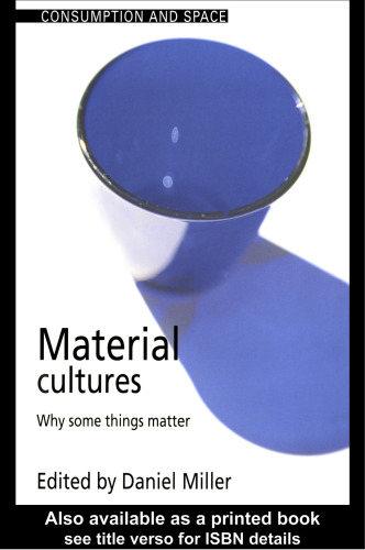 خرید و دانلود نسخه کامل کتاب Material Cultures: Why Some Things Matter_68eed77c0fa42.jpeg خرید و دانلود نسخه کامل کتاب Material Cultures: Why Some Things Matter
