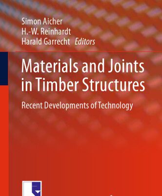 خرید و دانلود نسخه کامل کتاب Materials and Joints in Timber Structures: Recent Developments of Technology