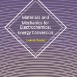 خرید و دانلود نسخه کامل کتاب Materials and Mechanics for Electrochemical Energy Conversion