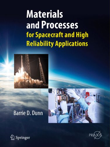 خرید و دانلود نسخه کامل کتاب Materials and Processes: for Spacecraft and High Reliability Applications_68f35748f2376.jpeg خرید و دانلود نسخه کامل کتاب Materials and Processes: for Spacecraft and High Reliability Applications