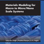 خرید و دانلود نسخه کامل کتاب Materials Modeling for Macro to Micro/Nano Scale Systems
