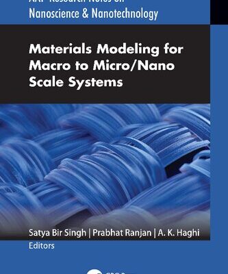 خرید و دانلود نسخه کامل کتاب Materials Modeling for Macro to Micro/Nano Scale Systems