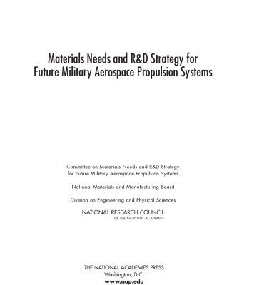 خرید و دانلود نسخه کامل کتاب Materials Needs and Research and Development Strategy for Future Military Aerospace Propulsion Systems