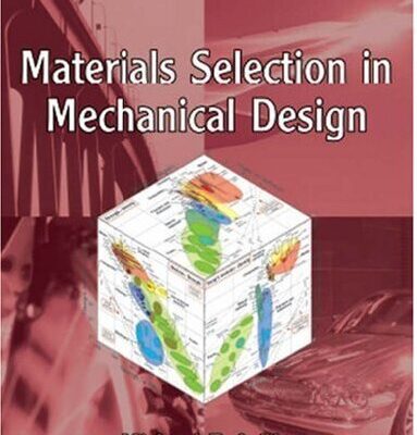 خرید و دانلود نسخه کامل کتاب Materials Selection In Mechanical Design