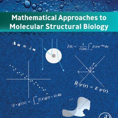 خرید و دانلود نسخه کامل کتاب Mathematical Approaches to Molecular Structural Biology