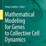 خرید و دانلود نسخه کامل کتاب Mathematical Modeling for Genes to Collective Cell Dynamics