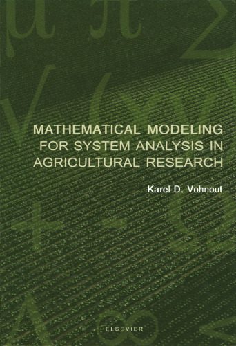 خرید و دانلود نسخه کامل کتاب Mathematical Modeling for System Analysis in Agricultural Research_68e9b642466d1.jpeg خرید و دانلود نسخه کامل کتاب Mathematical Modeling for System Analysis in Agricultural Research