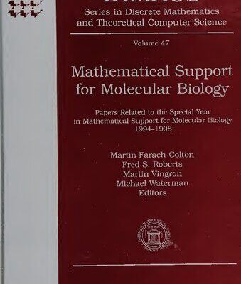 خرید و دانلود نسخه کامل کتاب Mathematical Support for Molecular Biology: Papers Related to the Special Year in Mathematical Support for Molecular Biology 1994-1998