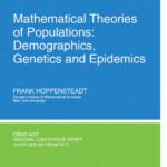 خرید و دانلود نسخه کامل کتاب Mathematical theories of populations: demographics, genetics, and epidemics