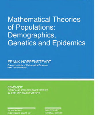 خرید و دانلود نسخه کامل کتاب Mathematical theories of populations: demographics, genetics, and epidemics