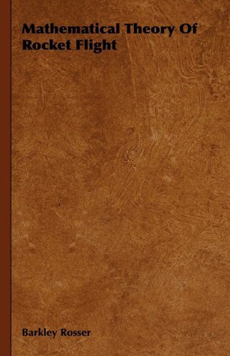 خرید و دانلود نسخه کامل کتاب Mathematical Theory of Rocket Flight_68fac566d76a3.jpeg خرید و دانلود نسخه کامل کتاب Mathematical Theory of Rocket Flight