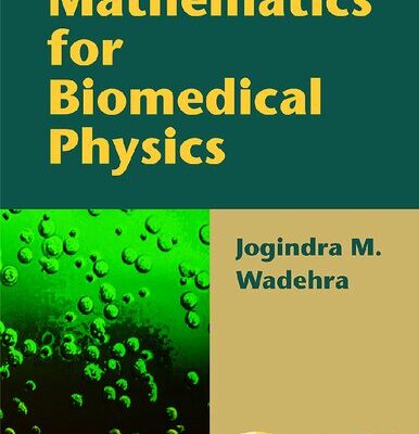 خرید و دانلود نسخه کامل کتاب Mathematics for Biomedical Physics